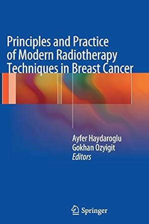 Immagine del venditore per Principles and Practice of Modern Radiotherapy Techniques in Breast Cancer [Paperback ] venduto da booksXpress