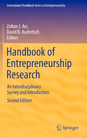 Image du vendeur pour Handbook of Entrepreneurship Research: An Interdisciplinary Survey and Introduction (International Handbook Series on Entrepreneurship (5)) [Hardcover ] mis en vente par booksXpress