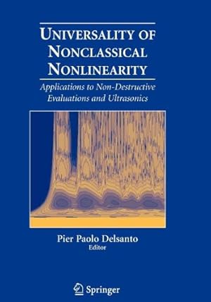 Image du vendeur pour Universality of Nonclassical Nonlinearity: Applications to Non-Destructive Evaluations and Ultrasonics [Paperback ] mis en vente par booksXpress