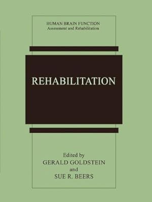 Bild des Verkufers fr Rehabilitation (Human Brain Function: Assessment and Rehabilitation) [Paperback ] zum Verkauf von booksXpress