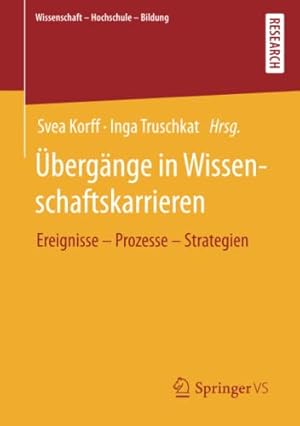 Imagen del vendedor de berg¤nge in Wissenschaftskarrieren: Ereignisse â" Prozesse â" Strategien (Wissenschaft â" Hochschule â" Bildung) (German Edition) [Paperback ] a la venta por booksXpress