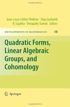 Imagen del vendedor de Quadratic Forms, Linear Algebraic Groups, and Cohomology (Developments in Mathematics (18)) (English and French Edition) [Hardcover ] a la venta por booksXpress