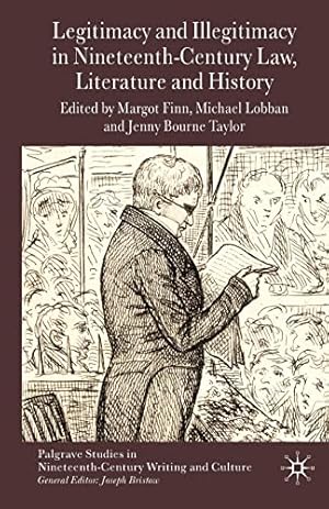 Seller image for Legitimacy and Illegitimacy in Nineteenth-Century Law, Literature and History (Palgrave Studies in Nineteenth-Century Writing and Culture) [Paperback ] for sale by booksXpress