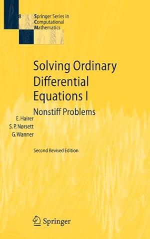 Seller image for Solving Ordinary Differential Equations I: Nonstiff Problems (Springer Series in Computational Mathematics (8)) (v. 1) by Hairer, Ernst, N ¸rsett, Syvert P., Wanner, Gerhard [Hardcover ] for sale by booksXpress