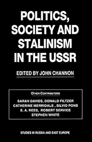 Imagen del vendedor de Politics, Society and Stalinism in the USSR (Studies in Russia and East Europe) [Paperback ] a la venta por booksXpress