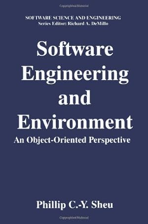 Image du vendeur pour Software Engineering and Environment (Software Science and Engineering) by C.-Y.Sheu, Phillip [Paperback ] mis en vente par booksXpress