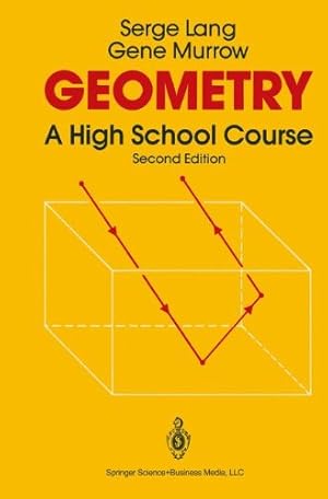 Image du vendeur pour Geometry: A High School Course by Lang, Serge, Murrow, Gene [Paperback ] mis en vente par booksXpress