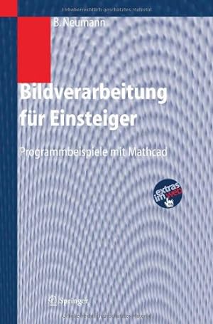 Immagine del venditore per Bildverarbeitung f ¼r Einsteiger: Programmbeispiele mit Mathcad (German Edition) by Neumann, Burkhard [Paperback ] venduto da booksXpress