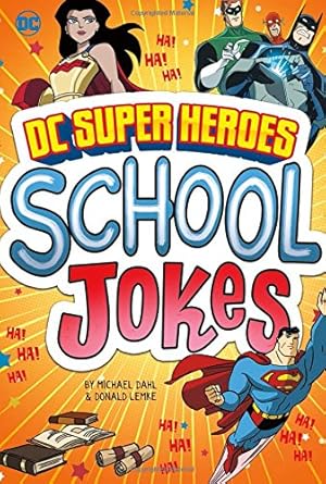 Seller image for DC Super Heroes School Jokes (DC Super Heroes Joke Books) by Lemke, Donald, Dahl, Michael [Library Binding ] for sale by booksXpress