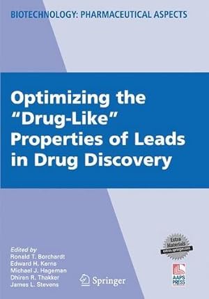 Bild des Verkufers fr Optimizing the "Drug-Like" Properties of Leads in Drug Discovery (Biotechnology: Pharmaceutical Aspects) [Paperback ] zum Verkauf von booksXpress