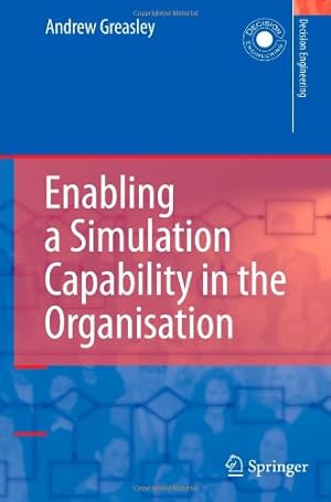 Seller image for Enabling a Simulation Capability in the Organisation (Decision Engineering) by Greasley, Andrew [Paperback ] for sale by booksXpress