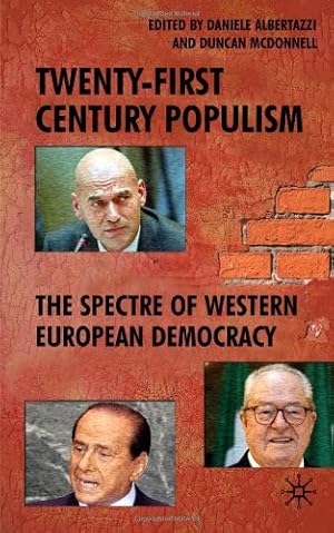 Seller image for Twenty-First Century Populism: The Spectre of Western European Democracy [Hardcover ] for sale by booksXpress