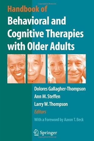 Image du vendeur pour Handbook of Behavioral and Cognitive Therapies with Older Adults [Paperback ] mis en vente par booksXpress