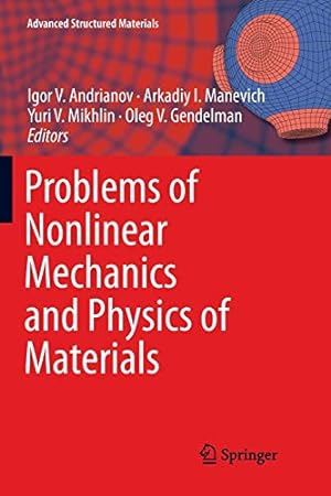 Immagine del venditore per Problems of Nonlinear Mechanics and Physics of Materials (Advanced Structured Materials) [Paperback ] venduto da booksXpress