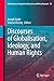 Seller image for Discourses of Globalisation, Ideology, and Human Rights (Globalisation, Comparative Education and Policy Research, 28) [Hardcover ] for sale by booksXpress