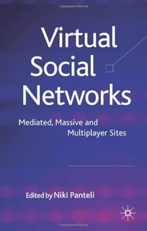Seller image for Virtual Social Networks: Mediated, Massive and Multiplayer Sites [Hardcover ] for sale by booksXpress