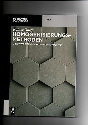 Rainer Glüge, Homogenisierungsmethoden - Effektive Eigenschaften von Kompositen