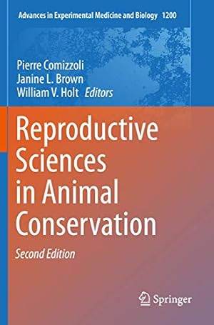 Seller image for Reproductive Sciences in Animal Conservation (Advances in Experimental Medicine and Biology, 1200) [Paperback ] for sale by booksXpress