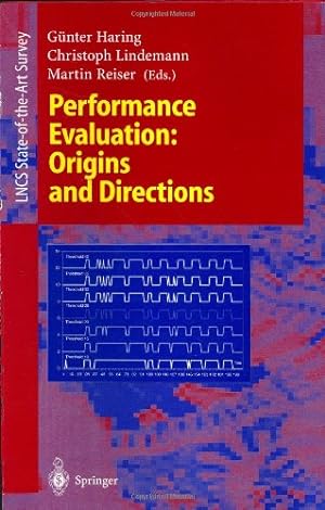 Seller image for Performance Evaluation: Origins and Directions (Lecture Notes in Computer Science (1769)) by Lindemann, Christoph, Reiser, Martin, Haring, G??nter [Paperback ] for sale by booksXpress