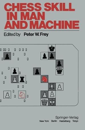 Imagen del vendedor de Chess Skill in Man and Machine [Paperback ] a la venta por booksXpress