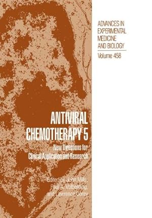 Imagen del vendedor de Antiviral Chemotherapy 5: New Directions for Clinical Application and Research (Advances in Experimental Medicine and Biology) (v. 5) [Hardcover ] a la venta por booksXpress