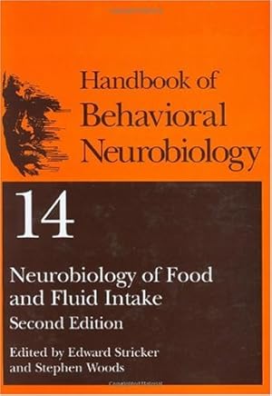 Immagine del venditore per Neurobiology of Food and Fluid Intake (Handbooks of Behavioral Neurobiology (14)) [Hardcover ] venduto da booksXpress