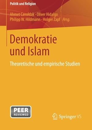 Imagen del vendedor de Demokratie und Islam: Theoretische und empirische Studien (Politik und Religion) (German Edition) [Paperback ] a la venta por booksXpress