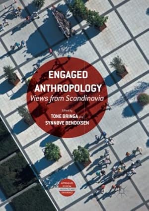 Seller image for Engaged Anthropology: Views from Scandinavia (Approaches to Social Inequality and Difference) [Paperback ] for sale by booksXpress