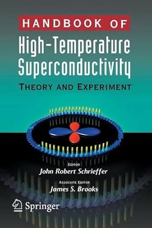 Image du vendeur pour Handbook of High -Temperature Superconductivity: Theory and Experiment [Paperback ] mis en vente par booksXpress