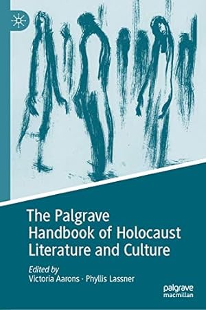 Image du vendeur pour The Palgrave Handbook of Holocaust Literature and Culture [Hardcover ] mis en vente par booksXpress