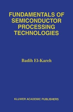 Immagine del venditore per Fundamentals of Semiconductor Processing by El-kareh, Badih [Paperback ] venduto da booksXpress