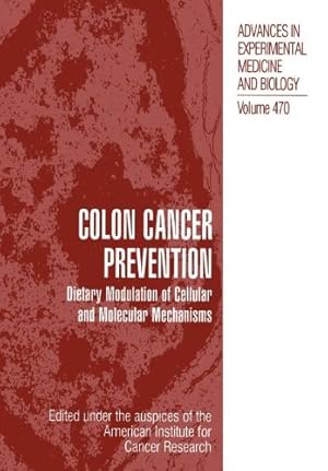 Seller image for Colon Cancer Prevention: Dietary Modulation of Cellular and Molecular Mechanisms (Advances in Experimental Medicine and Biology) [Paperback ] for sale by booksXpress