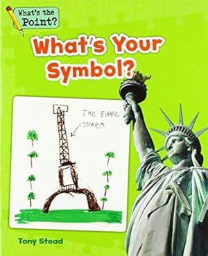 Image du vendeur pour What's Your Symbol? (What's the Point? Reading and Writing Expository Text) by Capstone Classroom, Stead, Tony [Paperback ] mis en vente par booksXpress