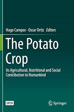 Imagen del vendedor de The Potato Crop: Its Agricultural, Nutritional and Social Contribution to Humankind [Paperback ] a la venta por booksXpress
