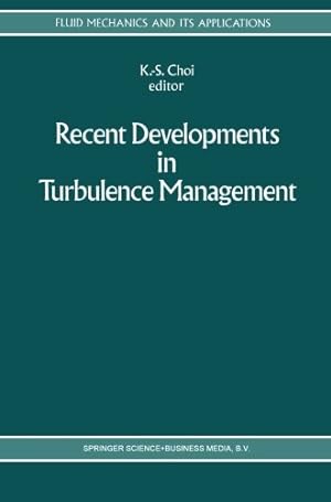 Immagine del venditore per Recent Developments in Turbulence Management (Fluid Mechanics and Its Applications) by Choi, K.-S. [Paperback ] venduto da booksXpress