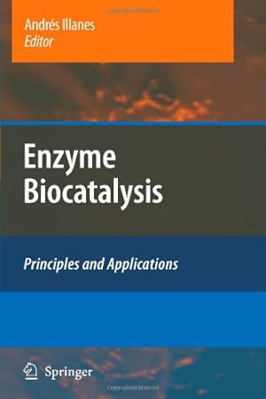 Seller image for Enzyme Biocatalysis: Principles and Applications [Paperback ] for sale by booksXpress