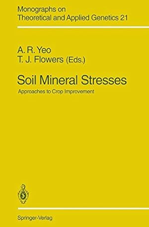 Immagine del venditore per Soil Mineral Stresses: Approaches to Crop Improvement (Monographs on Theoretical and Applied Genetics) (Monographs on Theoretical and Applied Genetics (21)) [Paperback ] venduto da booksXpress
