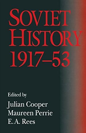 Seller image for Soviet History, 1917-53: Essays in Honour of R. W. Davies [Paperback ] for sale by booksXpress