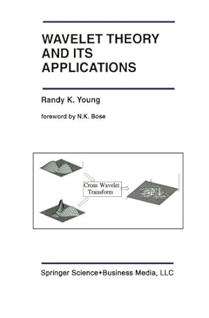 Seller image for Wavelet Theory and its Applications (The Springer International Series in Engineering and Computer Science) by Young, Randy K. [Paperback ] for sale by booksXpress