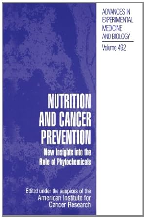 Seller image for Nutrition and Cancer Prevention (Advances in Experimental Medicine and Biology) by American Institute for Cancer Research, American Institute for Cancer Research [Paperback ] for sale by booksXpress