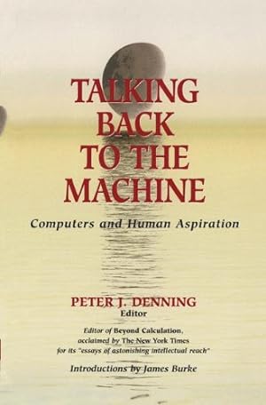 Seller image for Talking Back to the Machine: Computers and Human Aspiration [Hardcover ] for sale by booksXpress