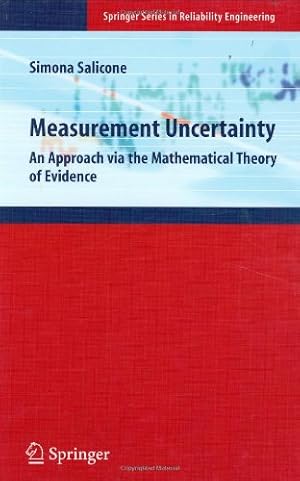 Seller image for Measurement Uncertainty: An Approach via the Mathematical Theory of Evidence (Springer Series in Reliability Engineering) by Salicone, Simona [Hardcover ] for sale by booksXpress