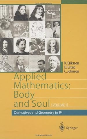 Bild des Verkufers fr Applied Mathematics Body and Soul, Volume 1: Derivatives and Geometry in R3 by Eriksson, Kenneth, Estep, Donald, Johnson, Claes [Hardcover ] zum Verkauf von booksXpress