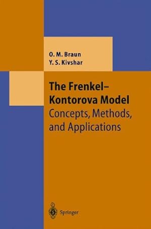 Seller image for The Frenkel-Kontorova Model: Concepts, Methods, and Applications (Theoretical and Mathematical Physics) by Braun, Oleg M., Kivshar, Yuri S. [Hardcover ] for sale by booksXpress