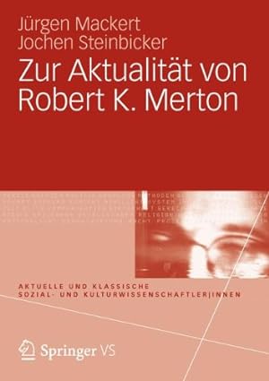 Seller image for Zur Aktualit ¤t von Robert K. Merton (Aktuelle und klassische Sozial- und KulturwissenschaftlerInnen) (German Edition) by Mackert, J ¼rgen [Paperback ] for sale by booksXpress