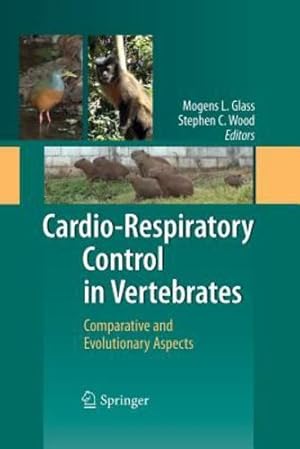 Imagen del vendedor de Cardio-Respiratory Control in Vertebrates: Comparative and Evolutionary Aspects [Paperback ] a la venta por booksXpress