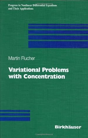 Immagine del venditore per Variational Problems with Concentration (Progress in Nonlinear Differential Equations and Their Applications) by Bach, Martin F. [Hardcover ] venduto da booksXpress