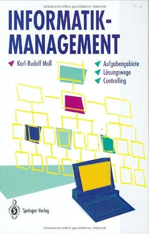 Imagen del vendedor de Informatik-Management: Aufgabengebiete - L ¶sungswege - Controlling (German Edition) by Moll, Karl-Rudolf [Hardcover ] a la venta por booksXpress