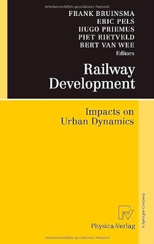 Bild des Verkufers fr Railway Development: Impacts on Urban Dynamics [Hardcover ] zum Verkauf von booksXpress