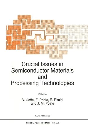 Seller image for Crucial Issues in Semiconductor Materials and Processing Technologies (Nato Science Series E: (Closed)) [Paperback ] for sale by booksXpress
